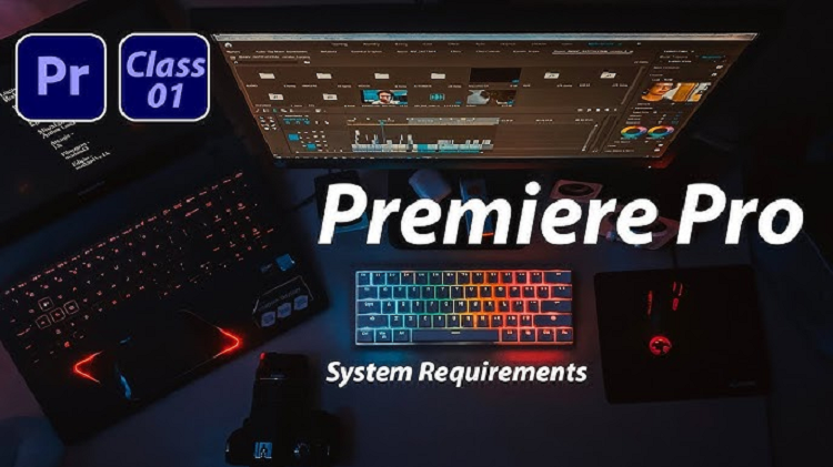 Premiere Pro System Requirements